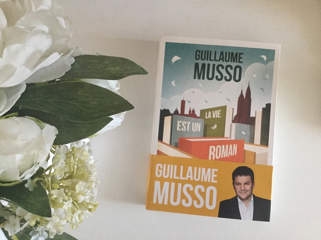 La vie est un roman, Guillaume Musso, Contemporain, Thriller, Chroniques Littéraires